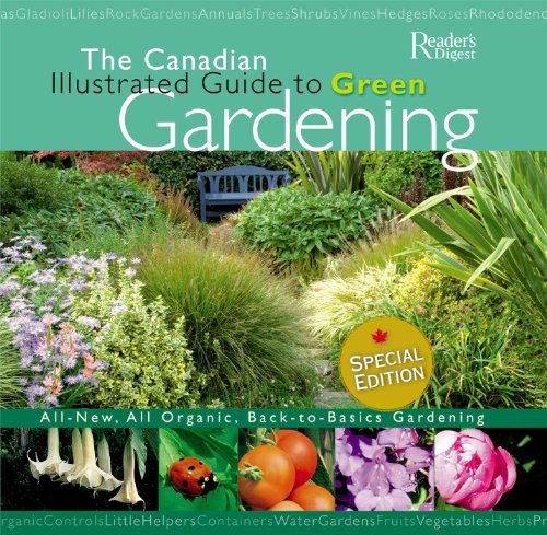 Canadian Illustrated Guide to Green Gardening: Organic, Back to Basics Gardening Book for Sustainable Living - Perfect for Eco-Friendly Home Gardens & Urban Farming
