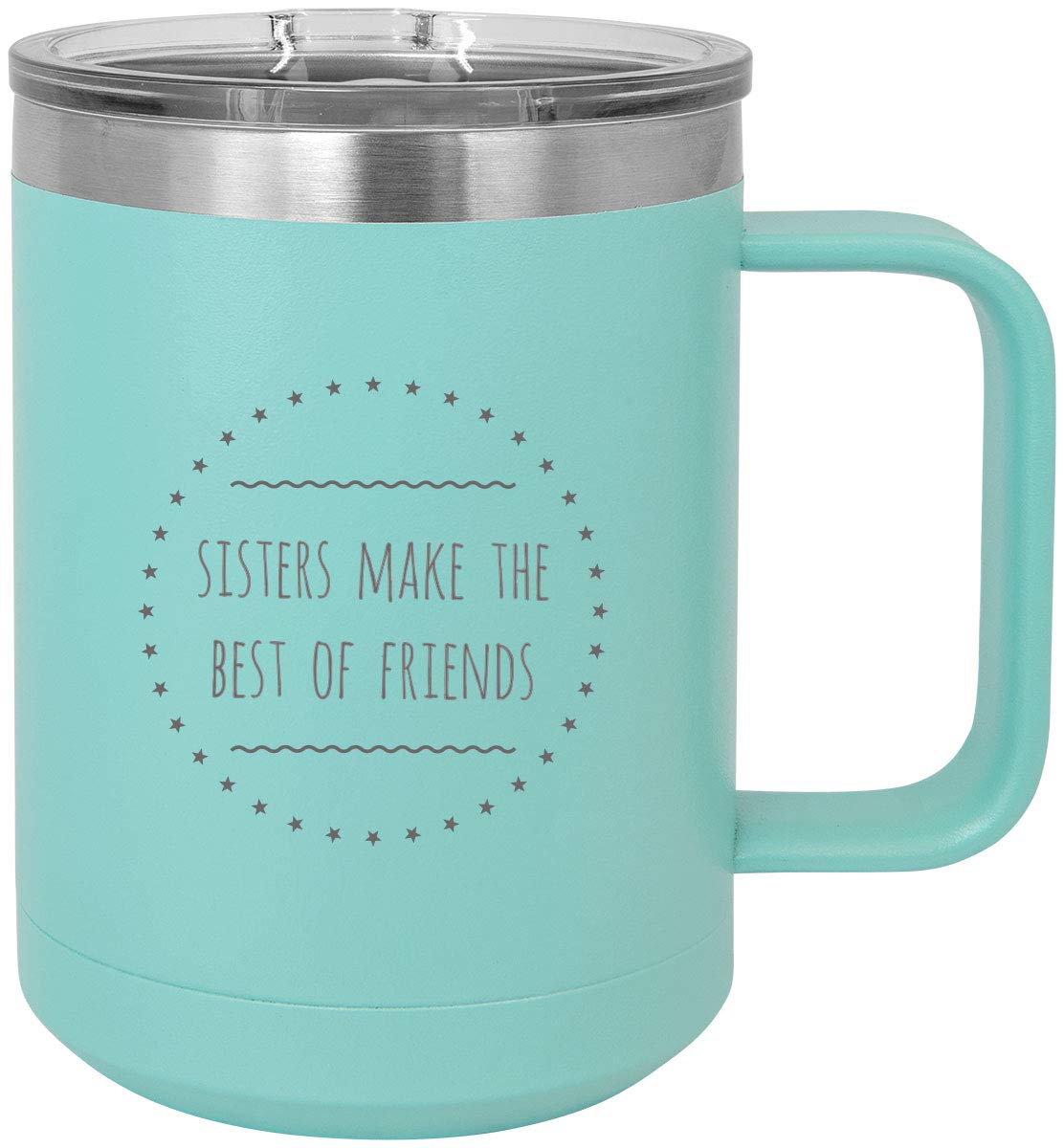 Personalized Sisters Best Friends Stainless Steel Vacuum Insulated 15oz Travel Coffee Mug with Slider Lid - Teal | Engraved Gift for Sister, Birthday Present, Coffee Lover | Perfect for Office, Commuting & Outdoor Adventures