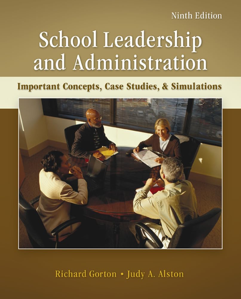 School Leadership and Administration: Key Concepts, Case Studies & Simulations for Educators | Professional Development for Principals & Teachers