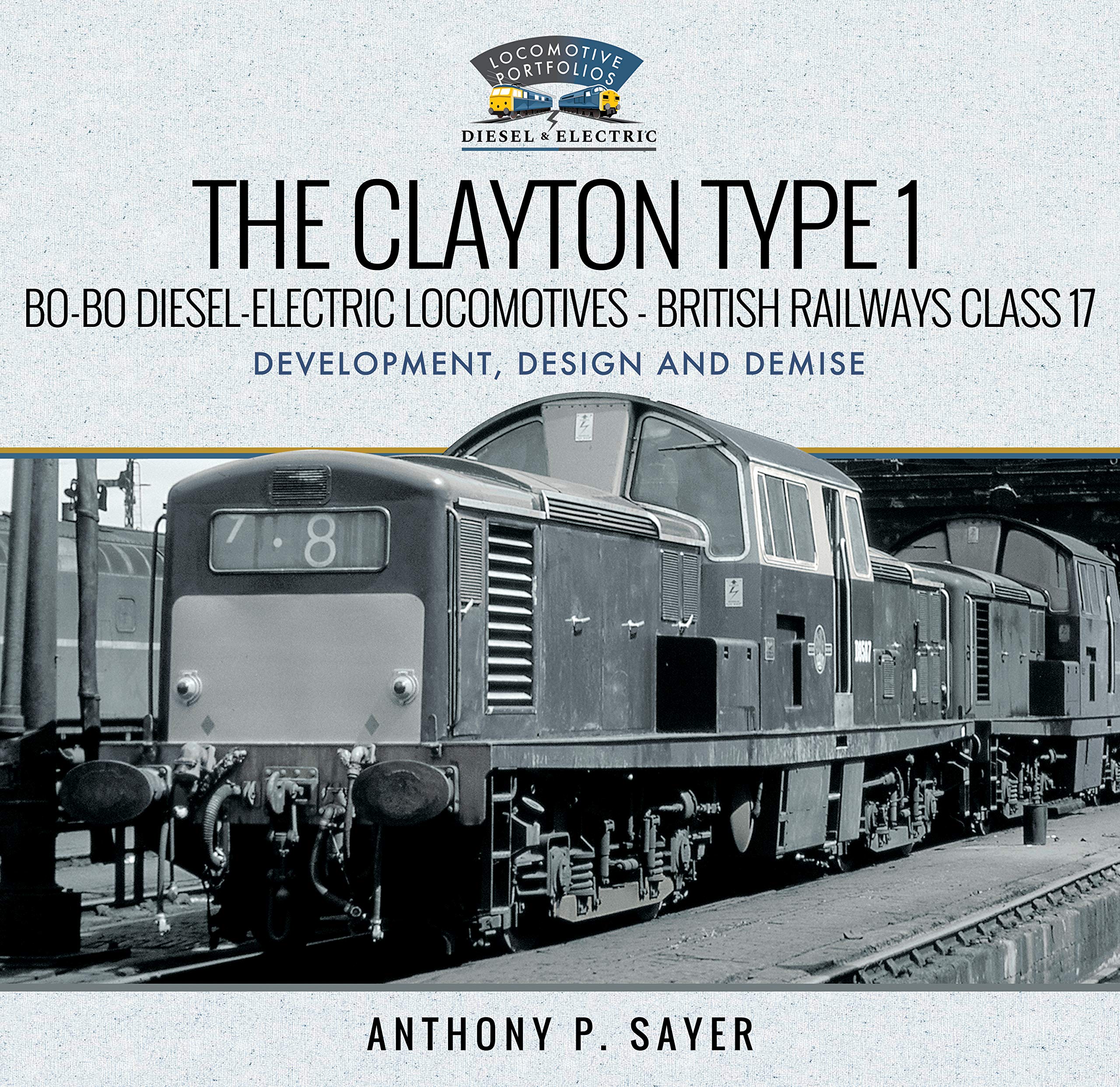 British Railways Class 17 Clayton Type 1 Bo-Bo Diesel-Electric Locomotives: History, Design & Decline | Model Train Collectors & Railway Enthusiasts