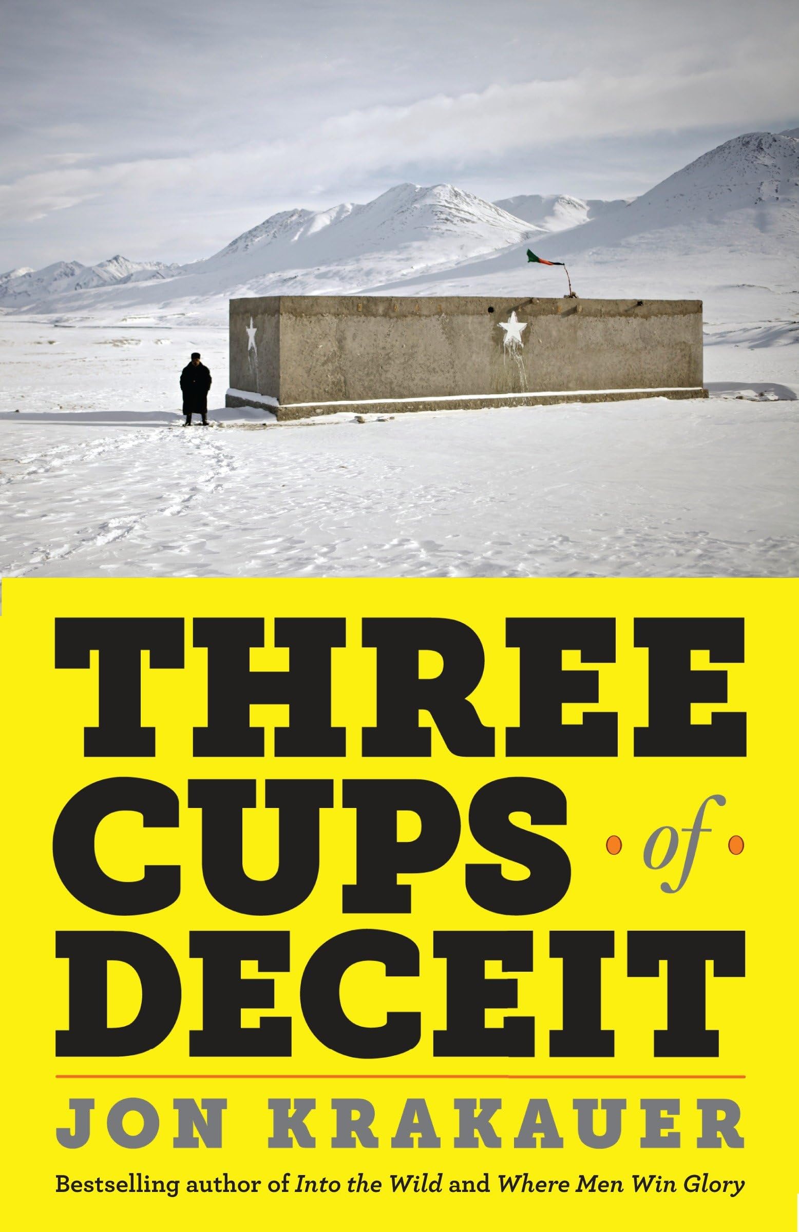 Three Cups of Deceit: The True Story of Greg Mortenson's Fall from Humanitarian Hero - Perfect for Book Clubs & Social Justice Discussions