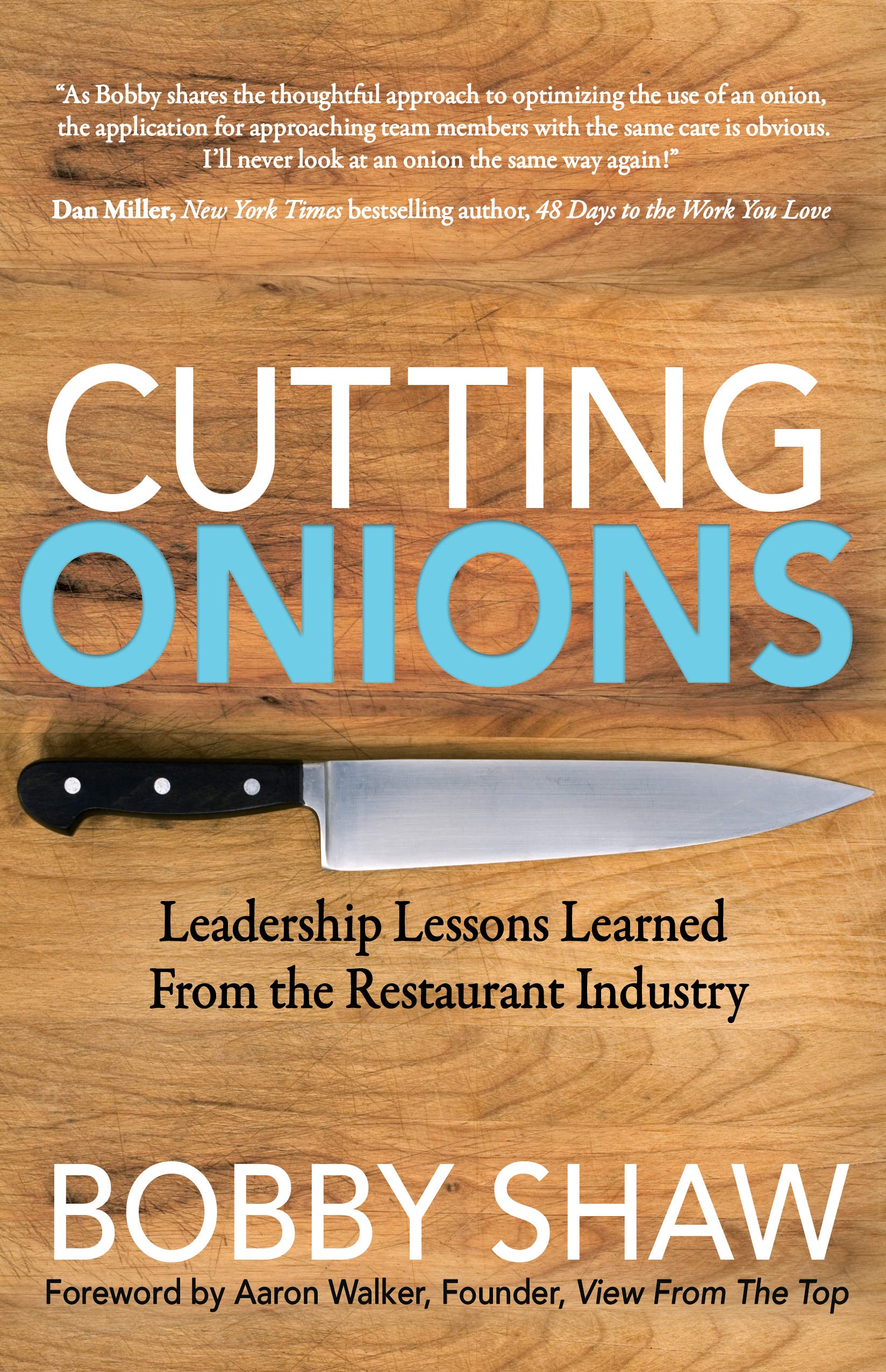 Leadership Lessons From the Restaurant Industry: How Cutting Onions Teaches Valuable Business Skills | Team Building & Management Strategies for Entrepreneurs