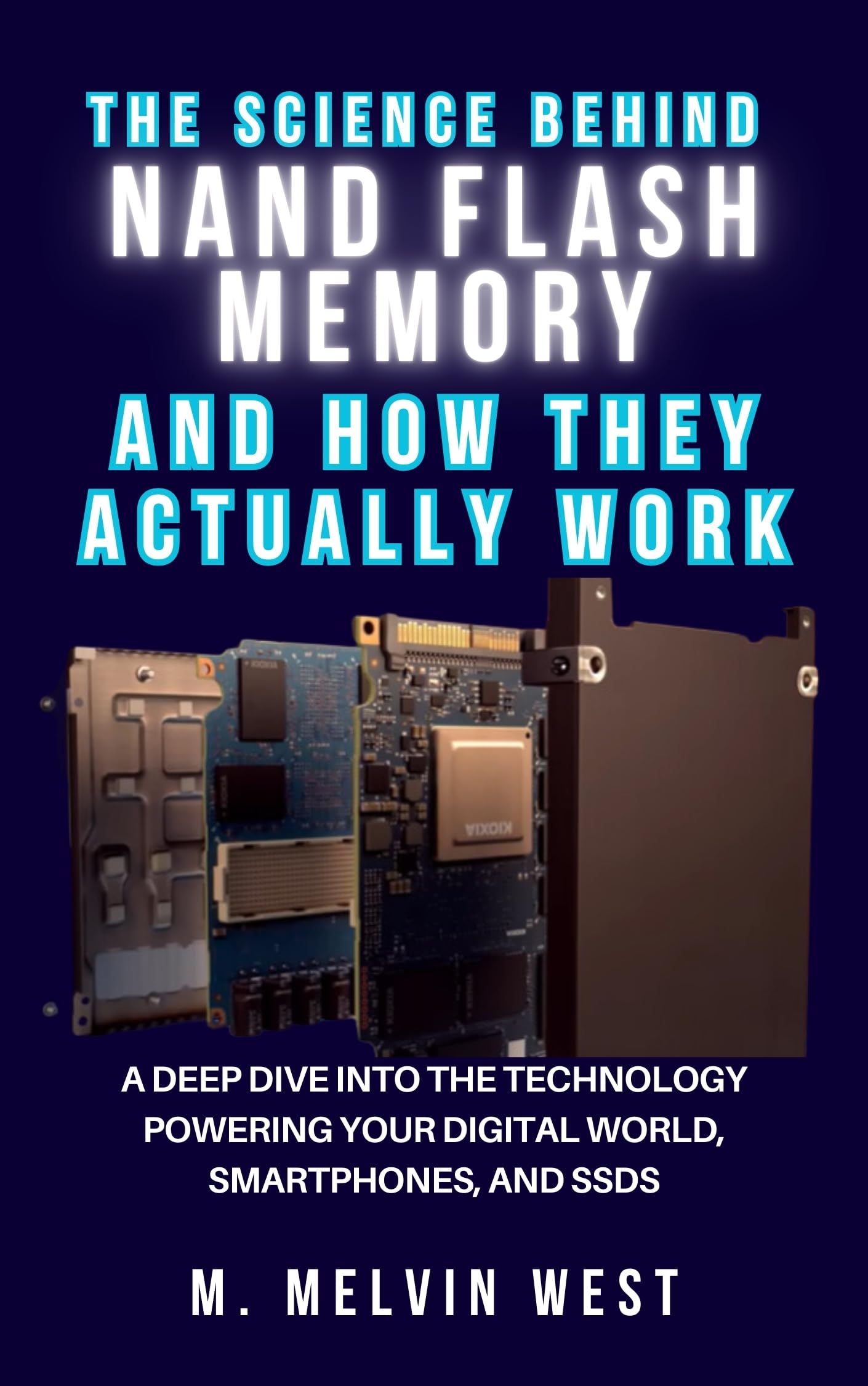 How NAND Flash Memory Works: Technology Behind Smartphones, SSDs & Digital Devices - Explained for Engineers & Tech Enthusiasts | Perfect for Learning, DIY Projects & Tech Education