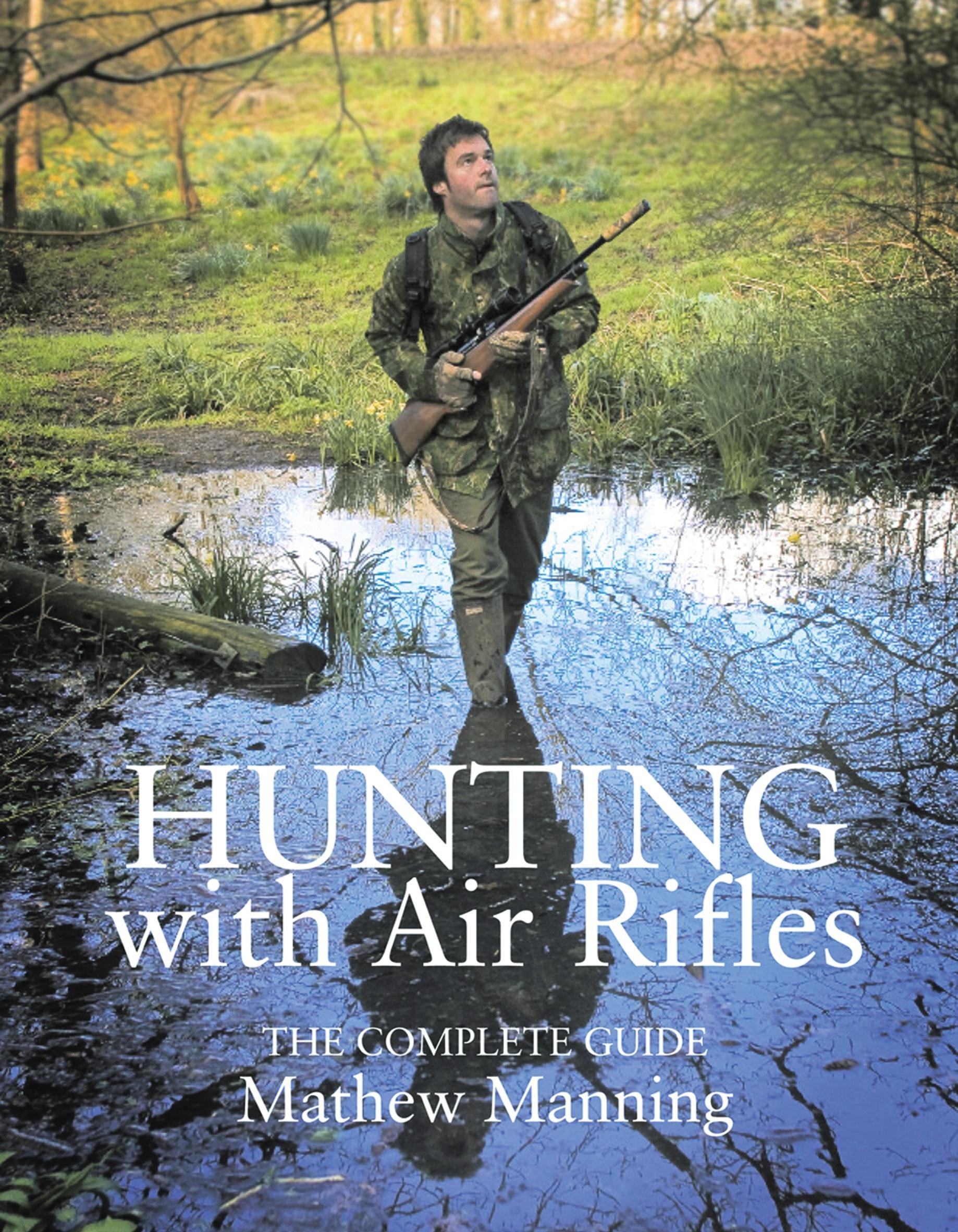 Air Rifle Hunting Guide: Tips, Techniques & Best Practices for Outdoor Enthusiasts | Perfect for Small Game Hunting & Target Practice