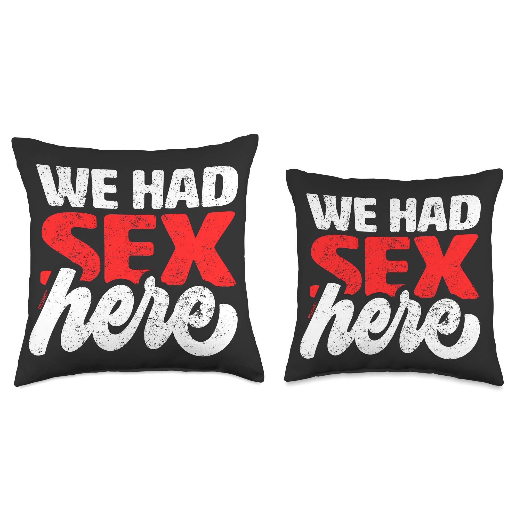 Funny Adult Humor Throw Pillow - 'We Had Sex Here' Text Design - Perfect for Couples Gifts, Bachelor Parties & Home Decor