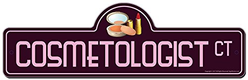 Funny Cosmetologist Street Sign - Indoor & Outdoor Decorative Plaque for Garages, Living Rooms, Bedrooms & Offices | Personalized Gift for Hair Stylists & Beauty Professionals | Perfect for Salon Decor, Home Decor & Workplace Humor
