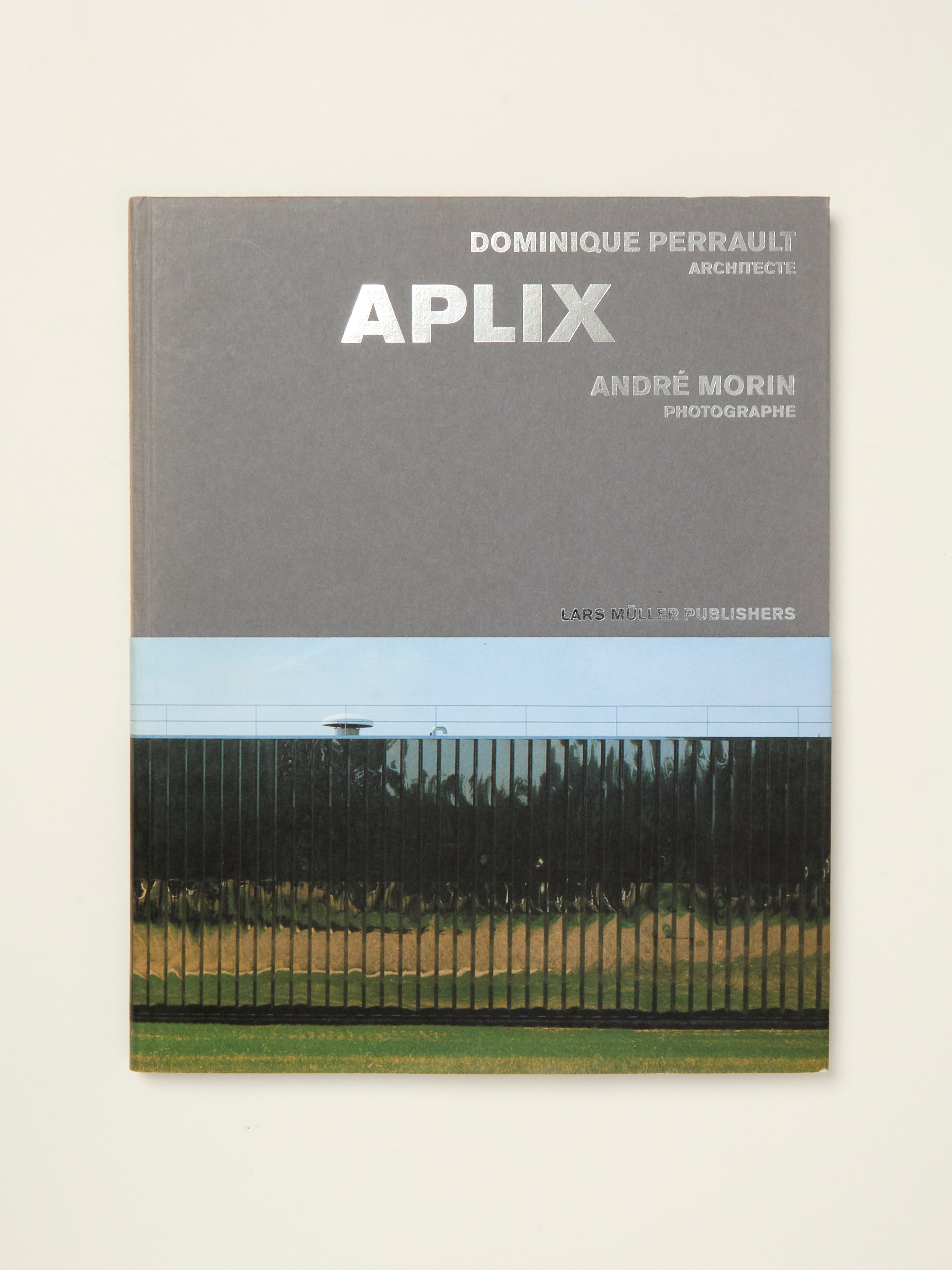 APLIX: Dominique Perrault Architect - Andre Morin Photography | Architectural Design Book for Modern Buildings & Urban Planning