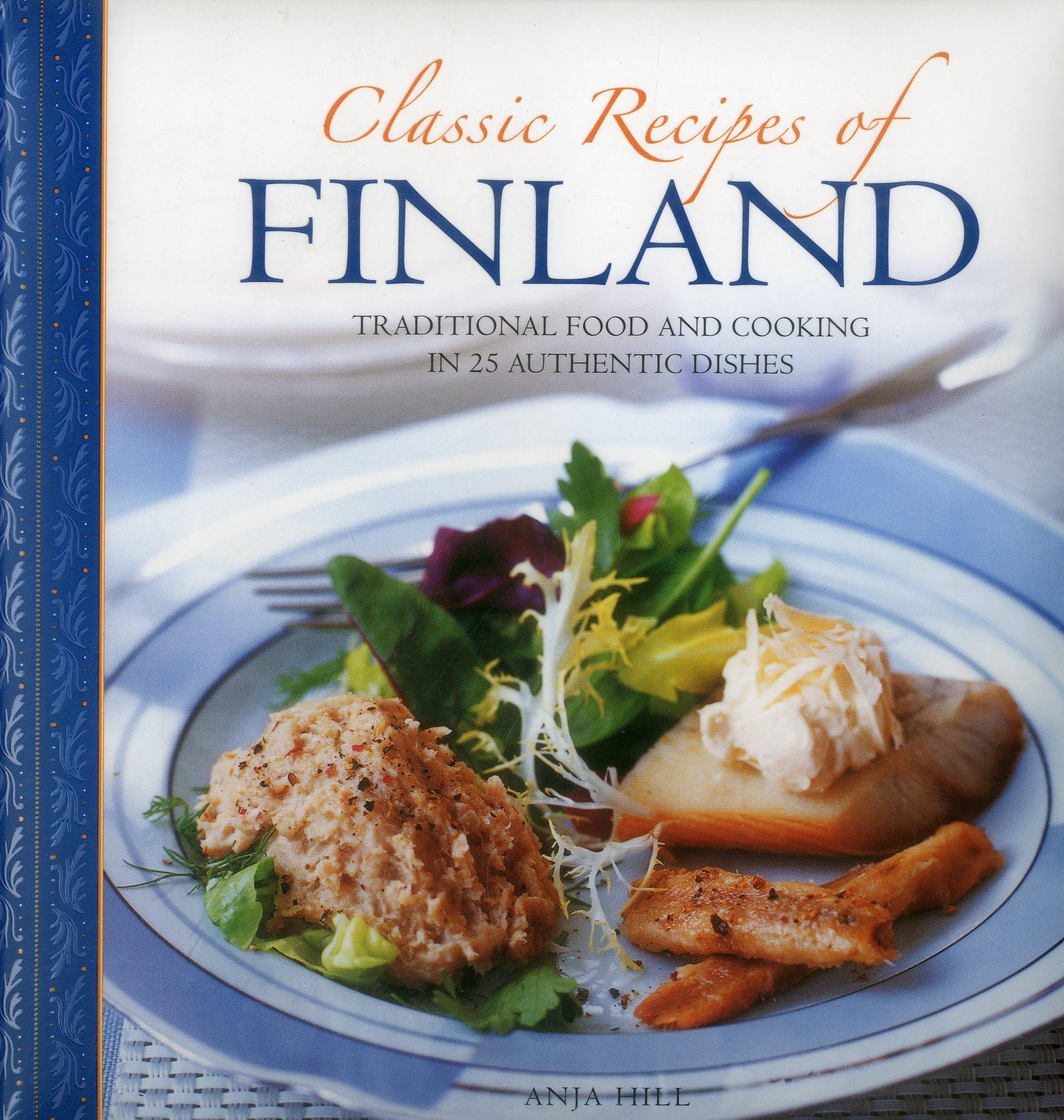 Classic Finnish Recipes: 25 Authentic Traditional Dishes for Home Cooking | Perfect for Family Dinners & Cultural Food Exploration