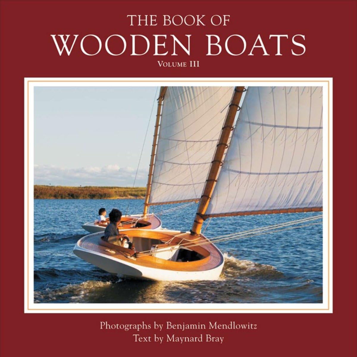 The Book of Wooden Boats - Complete Guide to Building & Restoring Classic Wooden Boats | Perfect for DIY Enthusiasts & Boat Lovers | Great for Home Projects & Waterfront Living