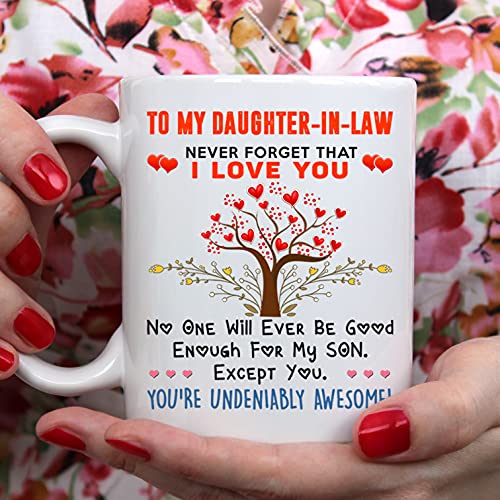 Funny Daughter-in-Law Coffee Mug Gift - 'No One Good Enough for My Son Except You' Quote - Perfect Mother-in-Law Father-in-Law Present for Christmas, Birthday - Ceramic Tea Cup for Home, Office Use