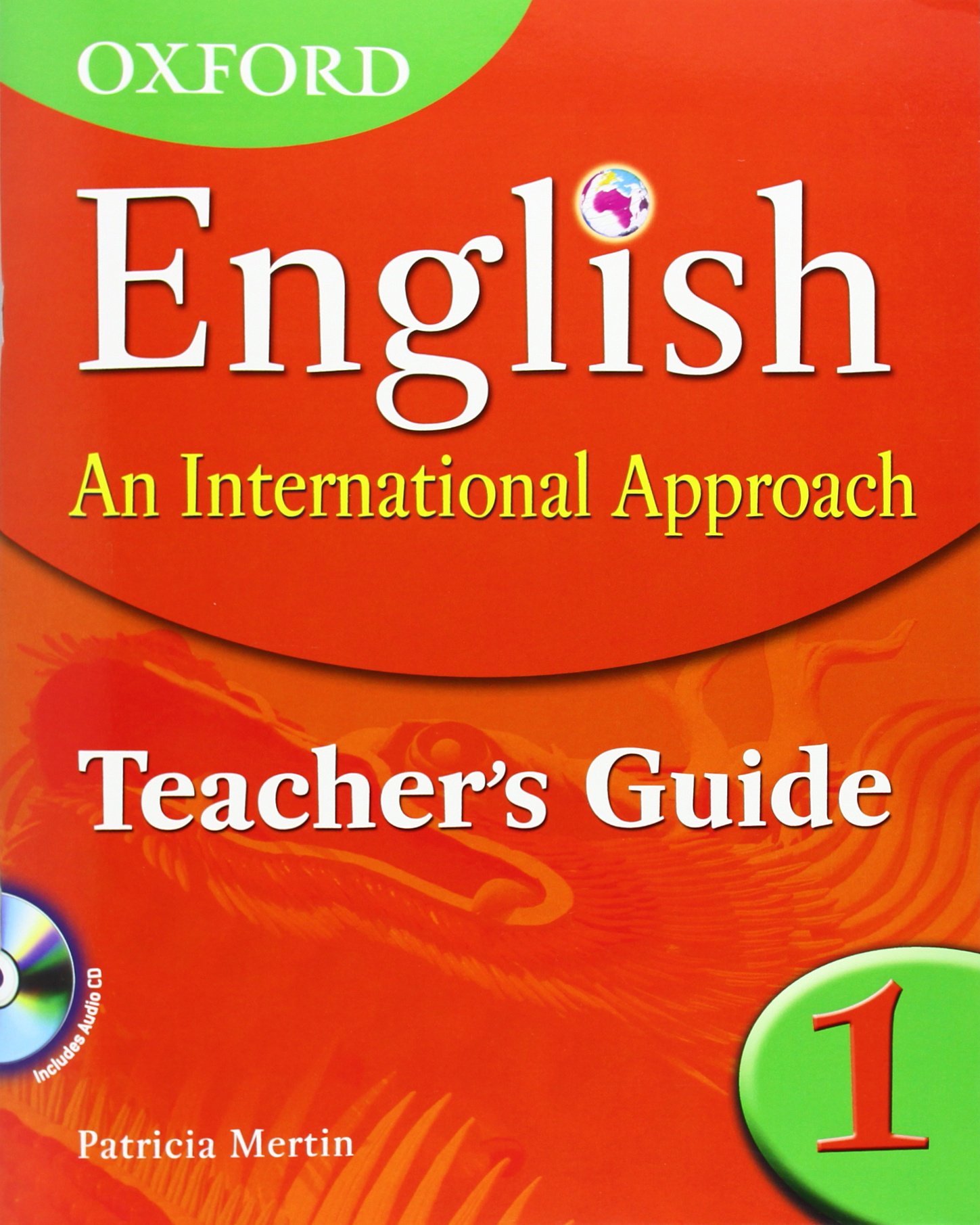 Oxford English: An International Approach 1 Teacher's Book - ESL Teaching Resource for Classroom Instruction & Lesson Planning
