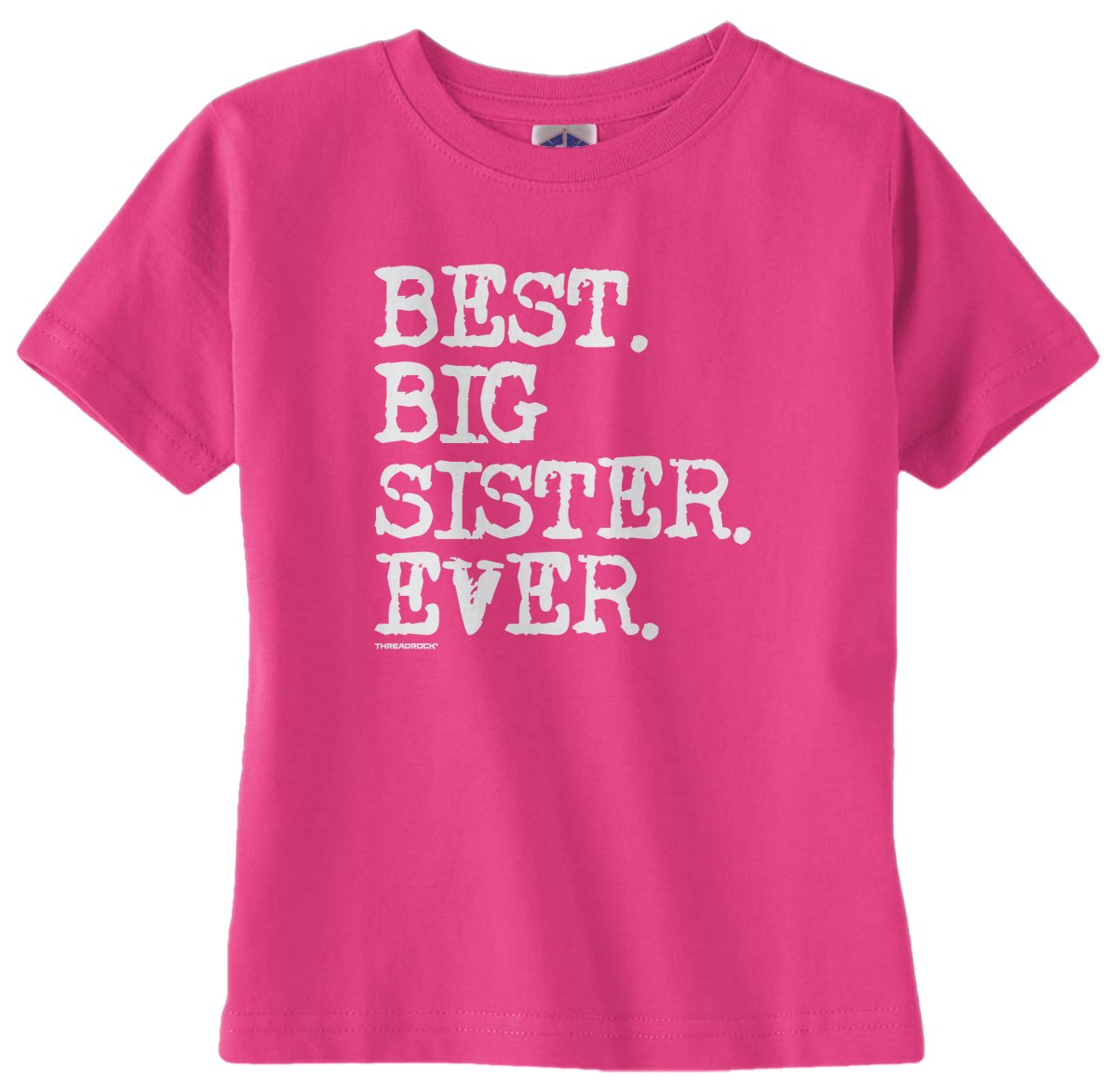 Threadrock Baby Girls' Best Big Sister Ever Infant T-Shirt - Cute Sibling Outfit for Newborn & Toddler - Perfect for Family Photos, Sibling Bonding & Special Occasions