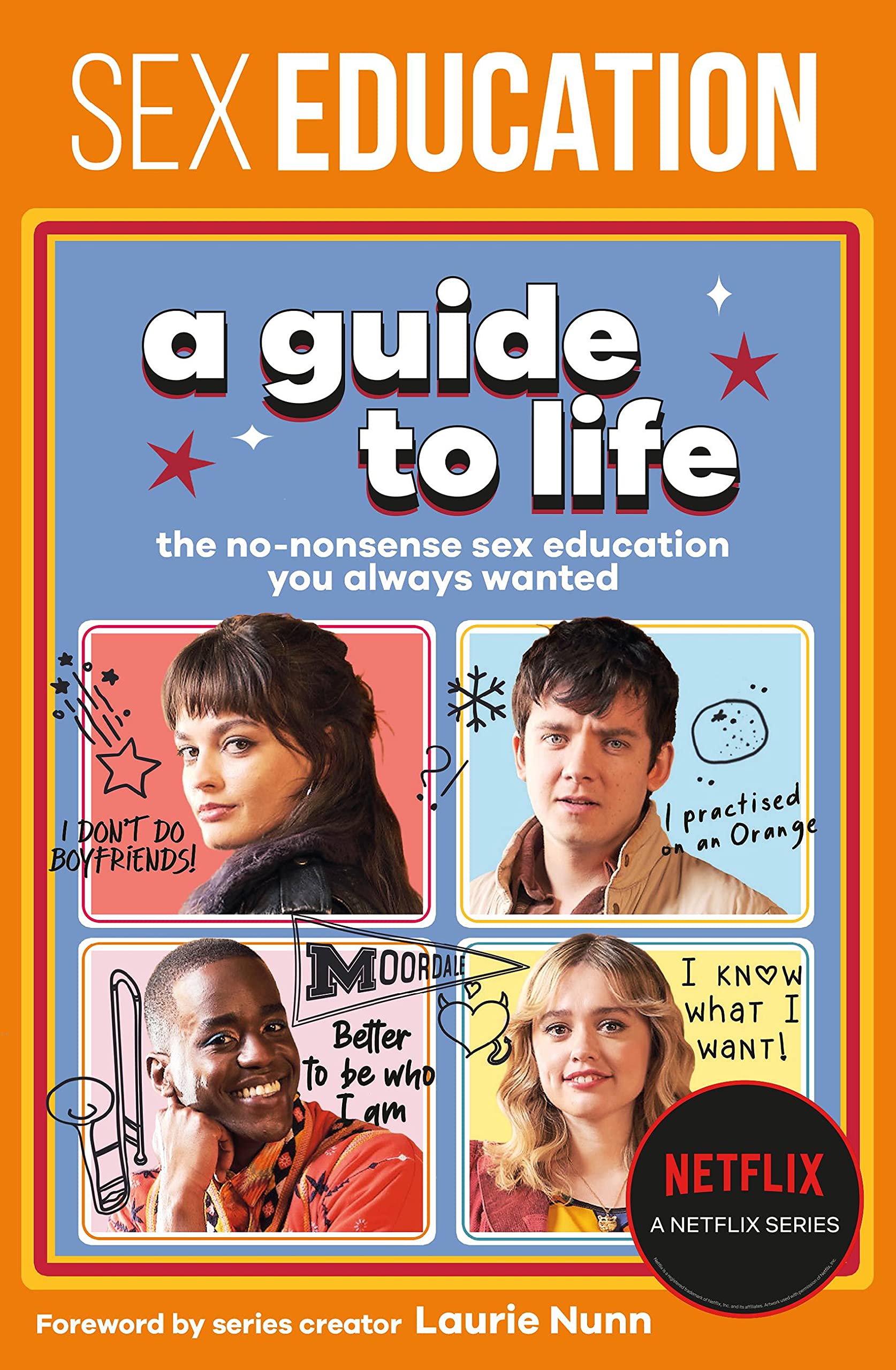 Sex Education: A Guide to Life - The Ultimate No-Nonsense Guide for Teens & Adults | Essential Relationship Advice, Body Positivity & Safe Practices for Healthy Intimacy