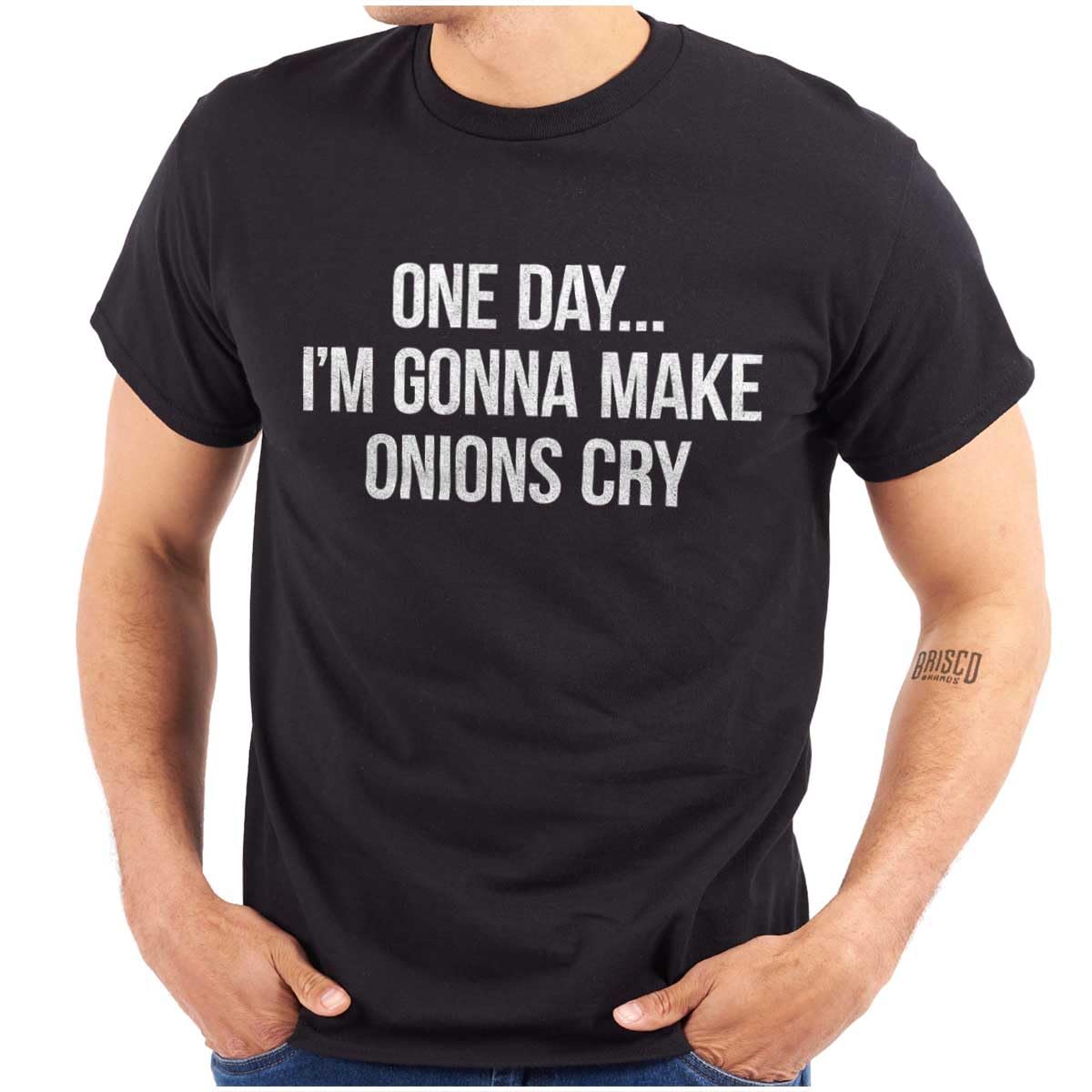 Funny 'I'll Make Onions Cry' Graphic T-Shirt for Men & Women - Comfortable Cotton Tee for Cooking, Comedy Fans & Casual Wear