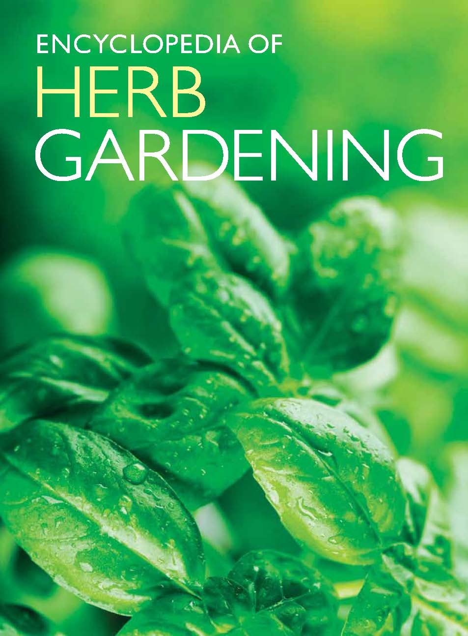 Complete Herb Gardening Encyclopedia - Essential Guide for Growing Herbs at Home | Perfect for Indoor & Outdoor Gardens, Cooking & Natural Remedies