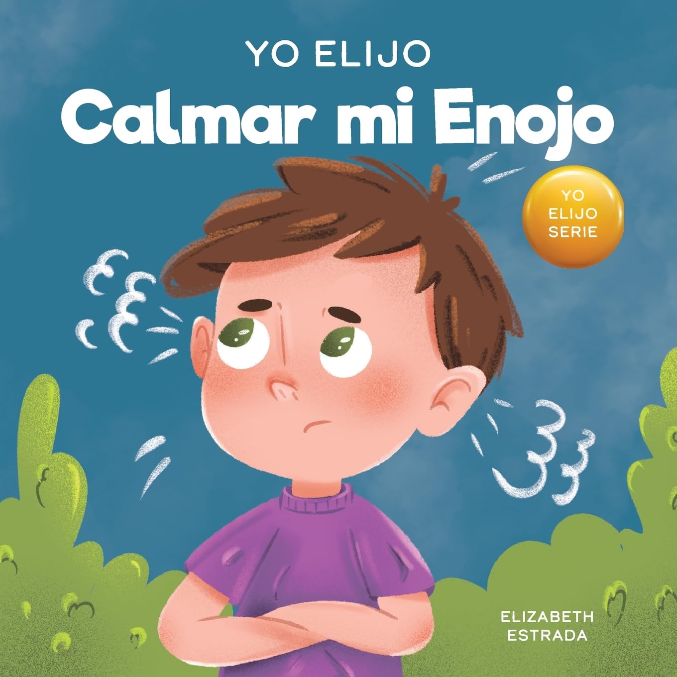 I Choose to Calm My Anger: A Colorful Illustrated Book on Managing Anger & Difficult Emotions (Teacher & Therapist Toolbox) - Spanish Edition | Help Kids Handle Tantrums, Anxiety & Big Feelings at Home or School