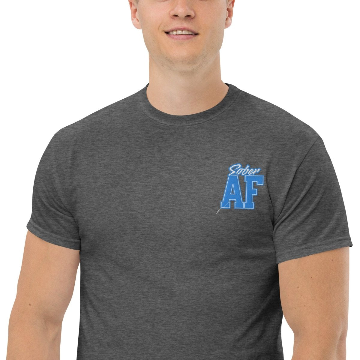Sober AF Embroidered Unisex Classic T-Shirt - Comfortable Cotton Tee for Everyday Wear, Street Style & Casual Outfits