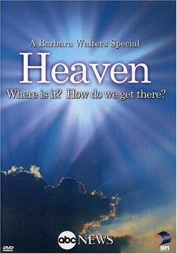 Barbara Walters Special: Heaven - Where Is It? How Do We Get There? | Inspirational Documentary for Spiritual Seekers & Religious Studies