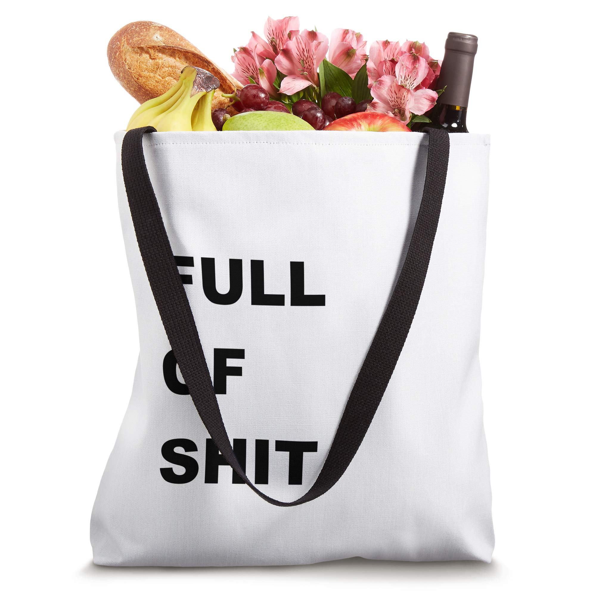 Funny Sarcastic Tote Bag - 'Full of Shit' Insult Humor Gift for Friends - Perfect for Grocery Shopping, Beach Trips & Everyday Use