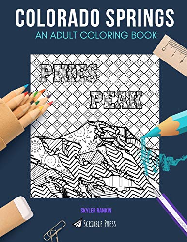 Colorado Springs Adult Coloring Book - Relaxing & Stress Relief Coloring Pages for Adults - Perfect for Travel, Gifts & Mindfulness