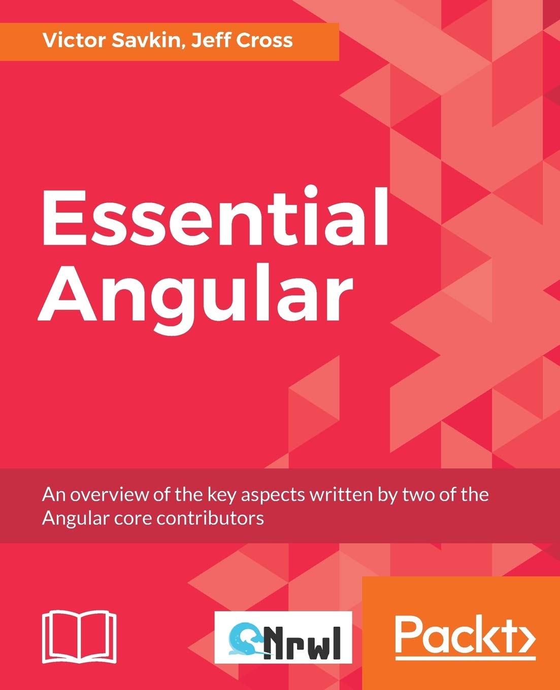 Essential Angular: The Complete Guide for Web Developers - Build Dynamic Web Apps with Angular Framework for Frontend Development | Perfect for Single Page Applications (SPAs) and Enterprise Solutions