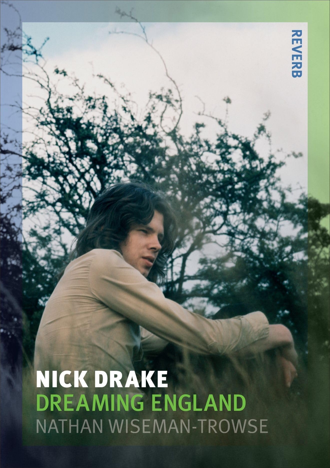 Nick Drake: Dreaming England (Reverb) - Vintage Folk Music Album for Relaxation & Study - Perfect for Coffee Shops, Bookstores & Cozy Evenings