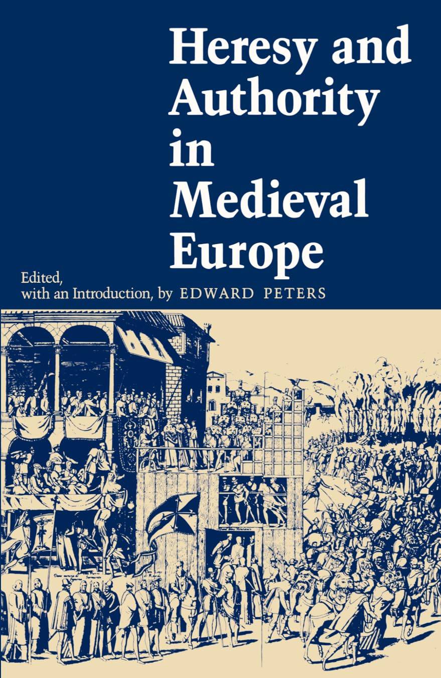 Heresy and Authority in Medieval Europe - The Middle Ages Series Book | Historical Studies, Religious Conflict & Medieval Society | Perfect for Scholars & History Enthusiasts