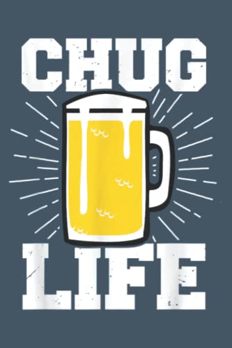 College Beer Lover Gifts - Chug Life Beer Fan T-Shirt - Perfect for Frat Parties, Tailgates & Beer Enthusiasts