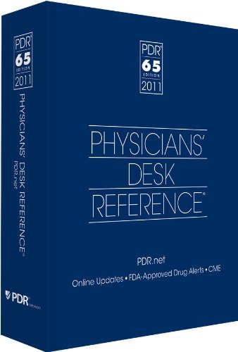 Physicians' Desk Reference 2011 - Medical Guide for Healthcare Professionals