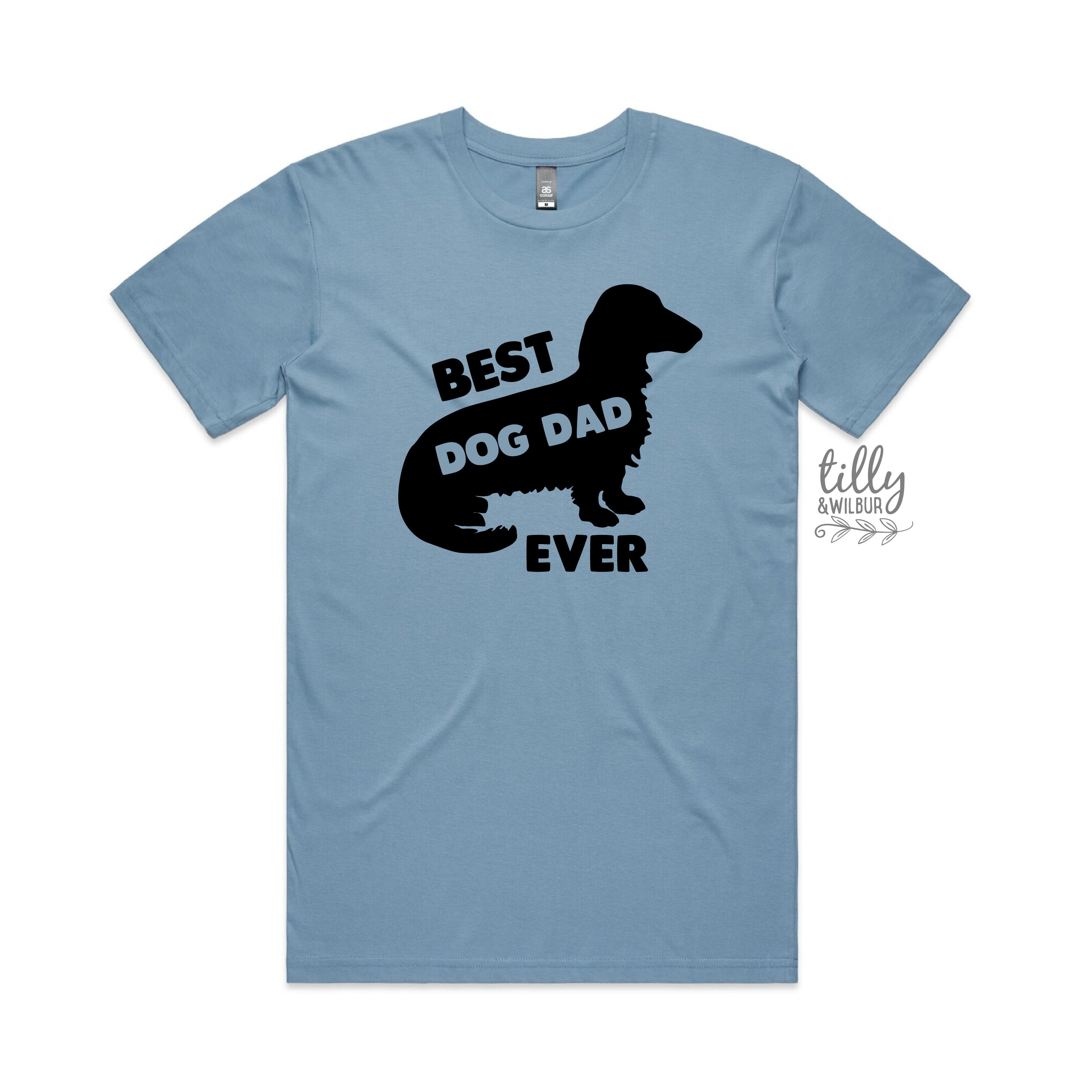 Best Dog Dad Ever - Funny & Cute Dog Lover T-Shirt for Men - Perfect Gift for Pet Owners & Dog Dads - Wear to Dog Parks, Vet Visits & Father's Day