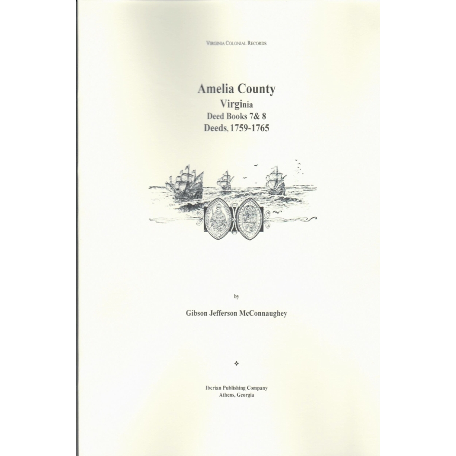 Amelia County Virginia Deed Books 7 & 8 (1759-1765) - Historical Land Records for Genealogy Research & Property History