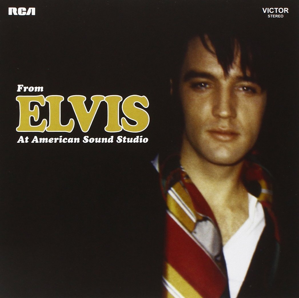 From Elvis at American Sound Studio - 2 CD Set with 7