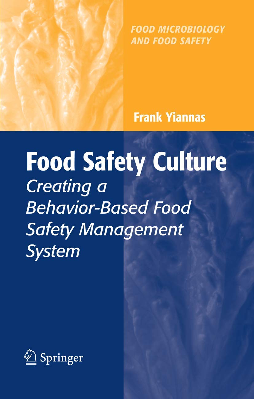Food Safety Culture: Behavior-Based Food Safety Management System - Best Practices for Restaurants, Food Processing & Hospitality Industry | Food Microbiology & Safety Guide