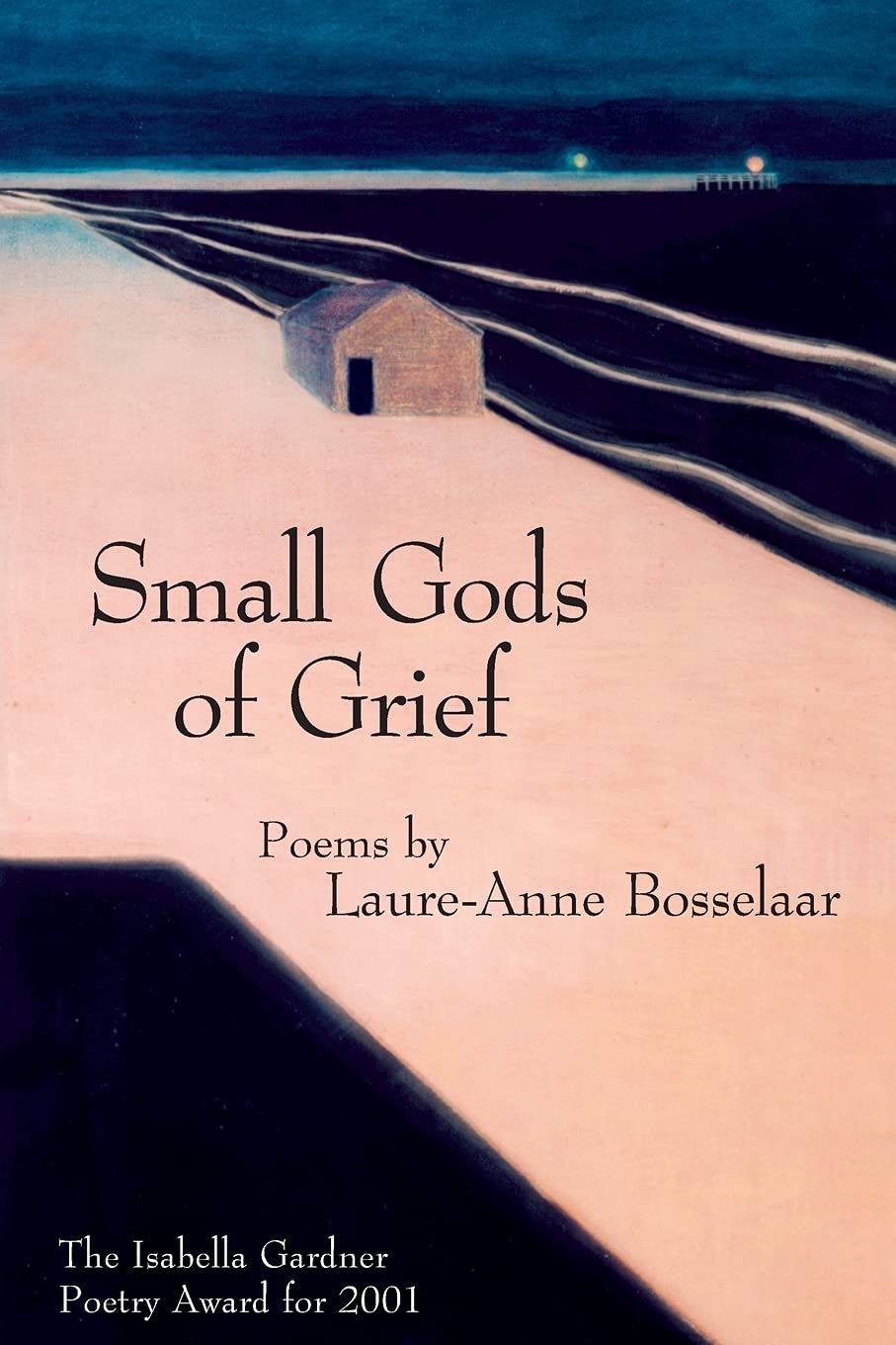 Small Gods of Grief Poetry Book - American Poets Continuum Series | Contemporary Poetry Collection for Literature Lovers & Book Clubs