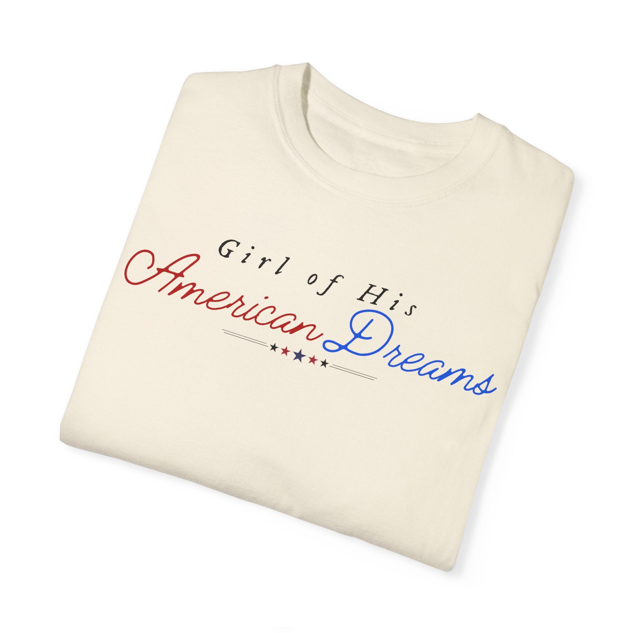 Girl of His American Dreams T-Shirt - Vintage Retro Graphic Tee for Men & Women - Perfect for Casual Wear, Gifts, and American Dream Themed Outfits