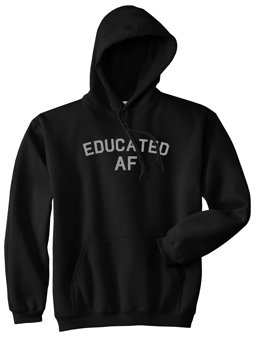 Educated AF Funny Graduation Hoodie for Men - Kings Of NY Pullover Sweatshirt - Perfect for College Graduation Gifts & School Spirit Wear