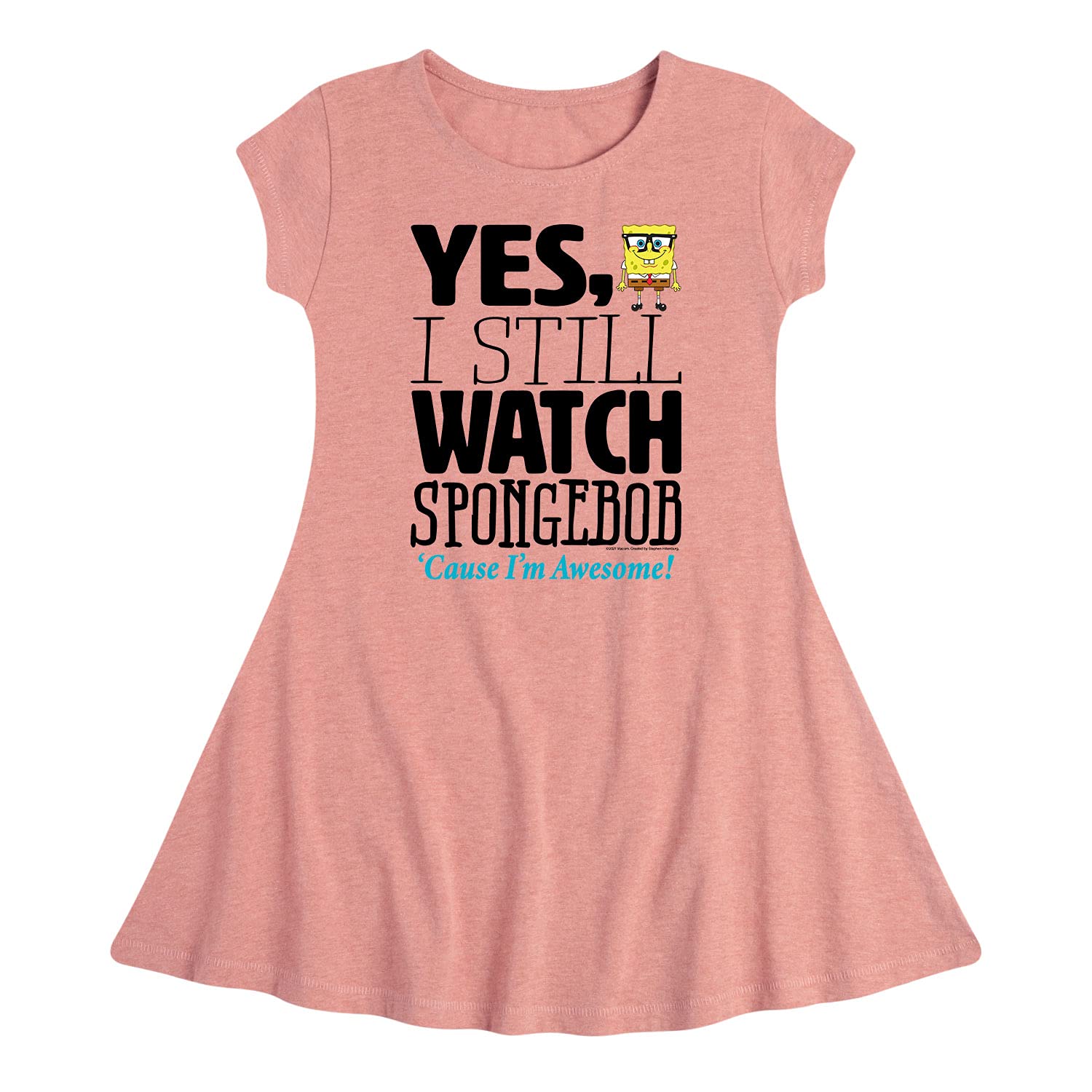 SpongeBob SquarePants Toddler & Youth Girls Fit and Flare Dress - 'Yes I Still SpongeBob' Graphic - Hybrid Apparel - Perfect for Birthday Parties & Cartoon Themed Events