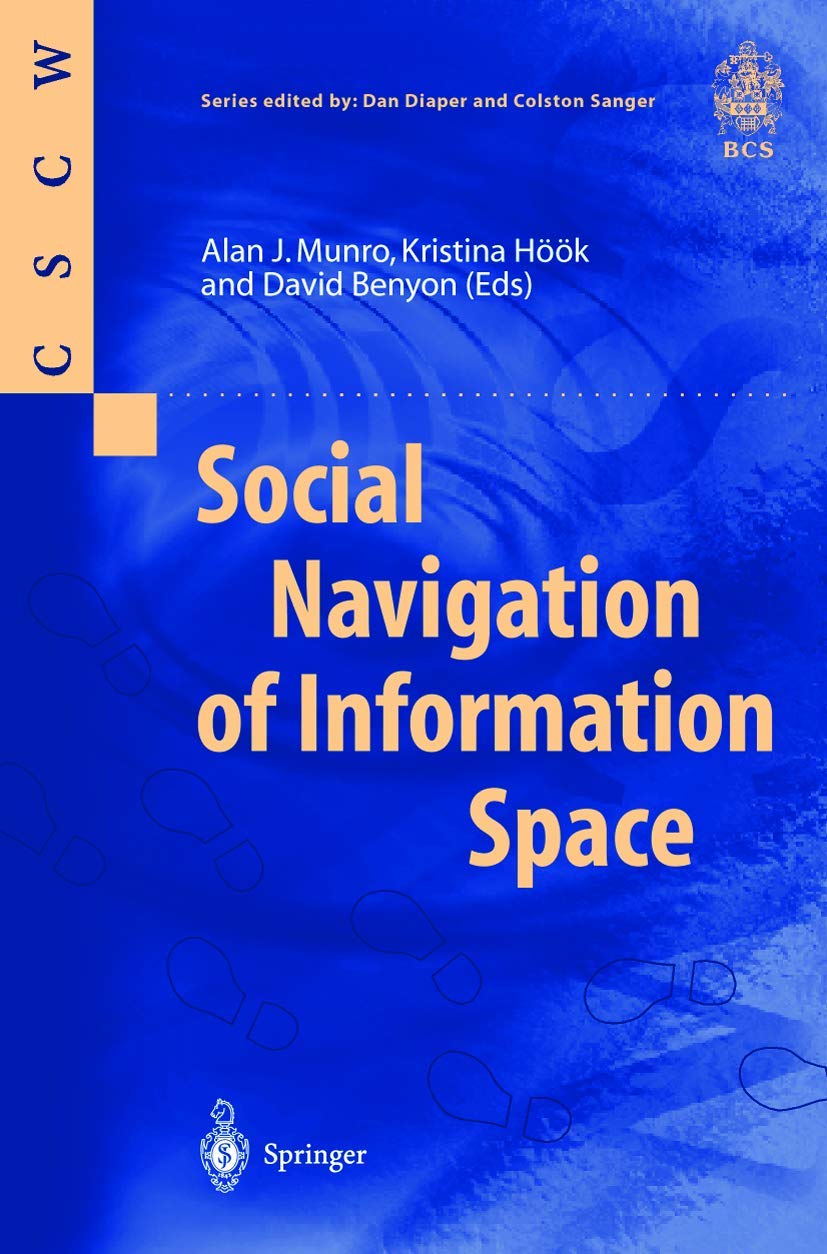 Social Navigation of Information Space - Computer Supported Cooperative Work (CSCW) Book for Team Collaboration & Digital Workspaces | Ideal for Remote Teams, Online Researchers & Virtual Project Management
