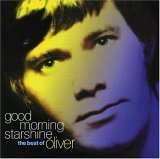 Good Morning Starshine: The Best of Oliver - Classic Music Collection for Relaxation, Study & Romantic Moments