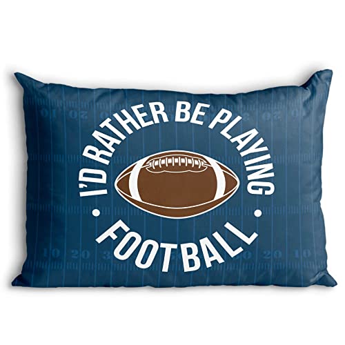 Rather Be Playing Football