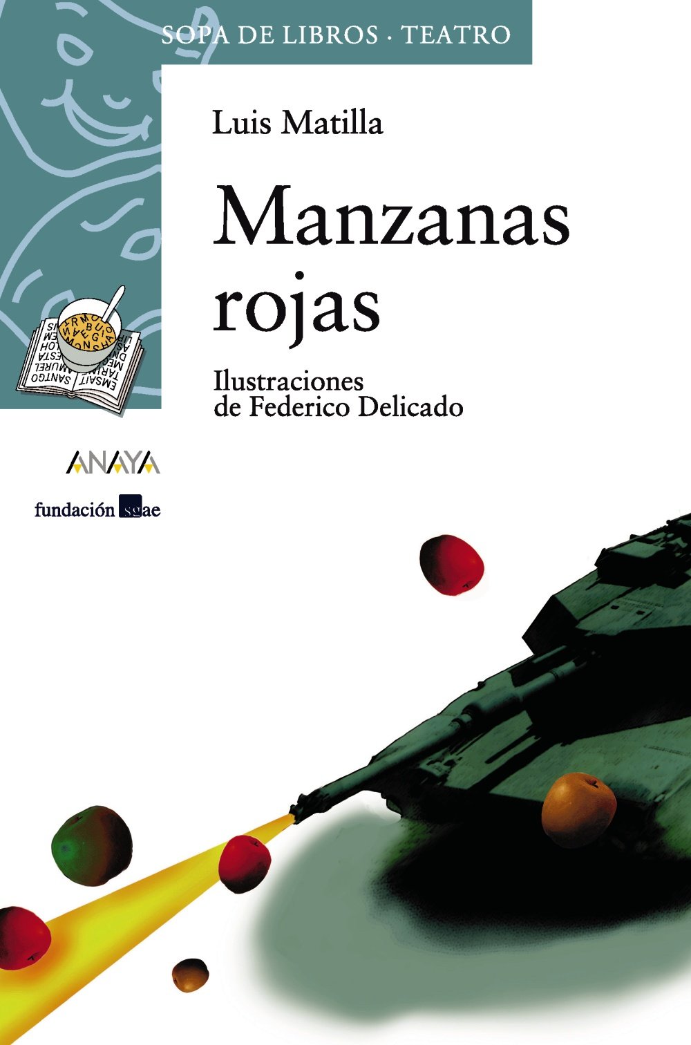 Red Apples (Soup of Books - Theater) Spanish Edition - Perfect for Spanish Literature Lovers & Theater Enthusiasts