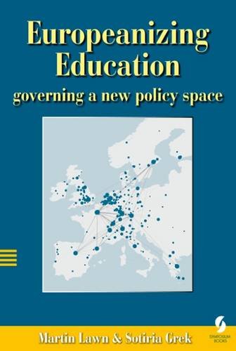 Europeanizing Education: Governing a New Policy Space | EU Education Reform & Policy Analysis | Perfect for Academics, Researchers & Policy Makers