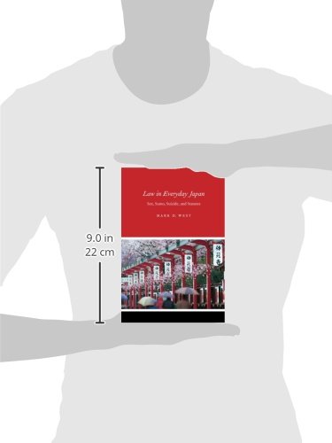Law in Everyday Japan: Exploring Sex, Sumo, Suicide, and Statutes - Understanding Japanese Legal Culture for Travelers, Students & Business Professionals