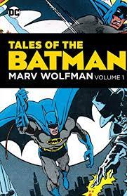 Batman: Tales of the Dark Knight Vol. 1 by Marv Wolfman - DC Comics Graphic Novel Collection for Superhero Fans & Comic Book Collectors | Perfect for Reading, Gifts & Display