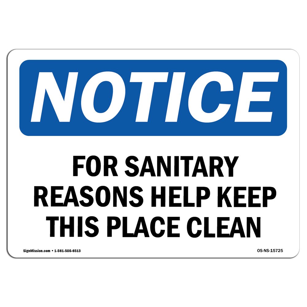 OSHA Notice Sign - Keep This Area Clean for Sanitary Reasons | Durable Vinyl Label Decal for Business & Construction Sites | Made in USA | Perfect for Restrooms, Warehouses & Workplaces