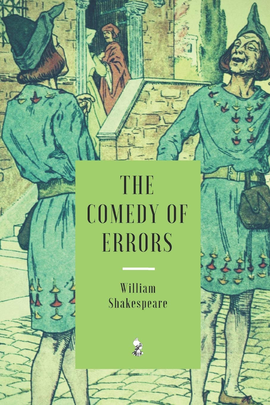 The Comedy of Errors by William Shakespeare - Classic Comedy Play Script | Perfect for Theater Productions, English Literature Study & Drama Enthusiasts