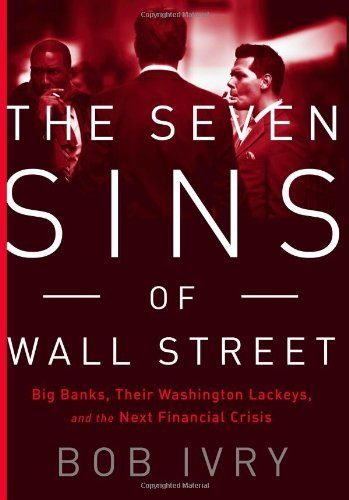 Seven Sins of Wall Street by Bob Ivry - Exposing Financial Corruption | Business & Finance Book for Investors & Professionals (2014)