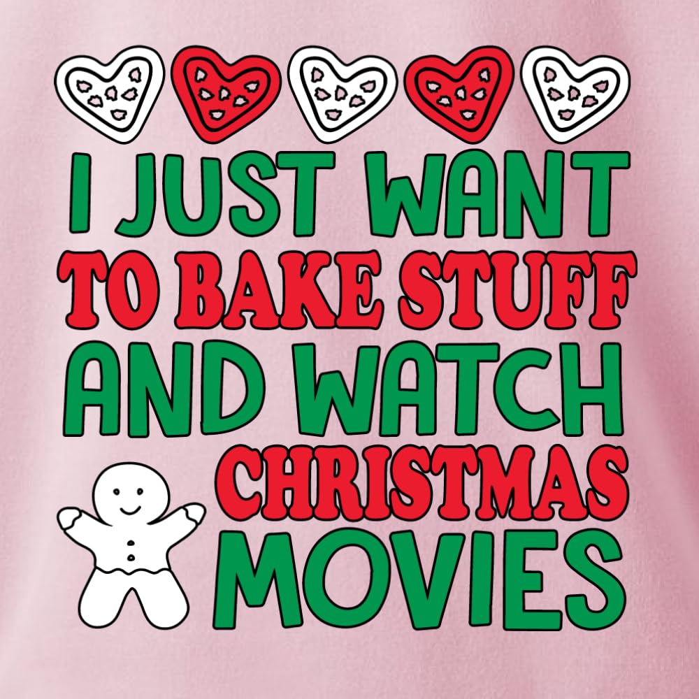 Wild Bobby 'I Just Want to Bake Stuff and Watch Christmas Movies' Unisex Graphic Christmas Sweatshirt | Cozy Holiday Baking & Movie Nights Outfit