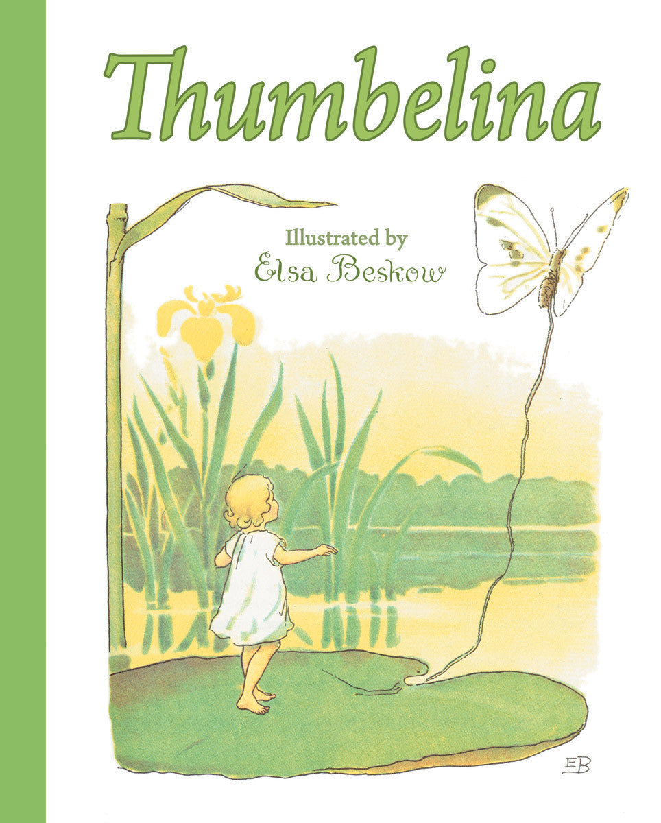 Thumbelina by Hans Christian Andersen - Illustrated by Elsa Beskow | Classic Fairy Tale Book for Kids, Bedtime Stories & Children's Literature Collection