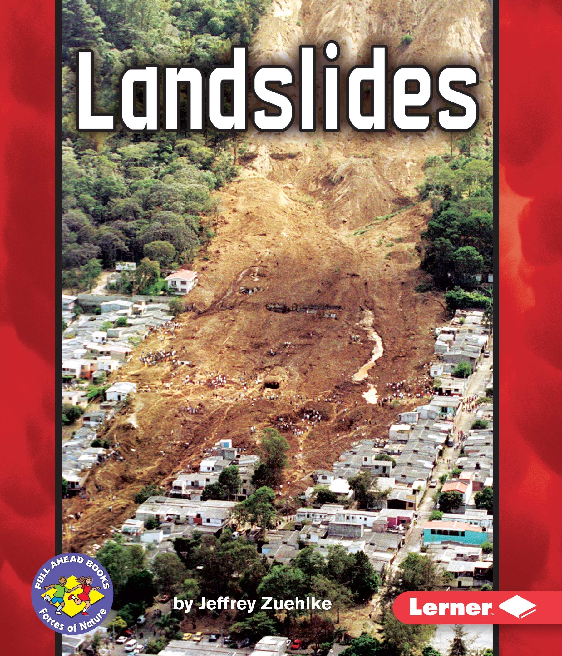 Landslides: Forces of Nature - Educational Pull Ahead Book for Kids | Learn About Natural Disasters & Earth Science | Perfect for Classroom & Homeschooling